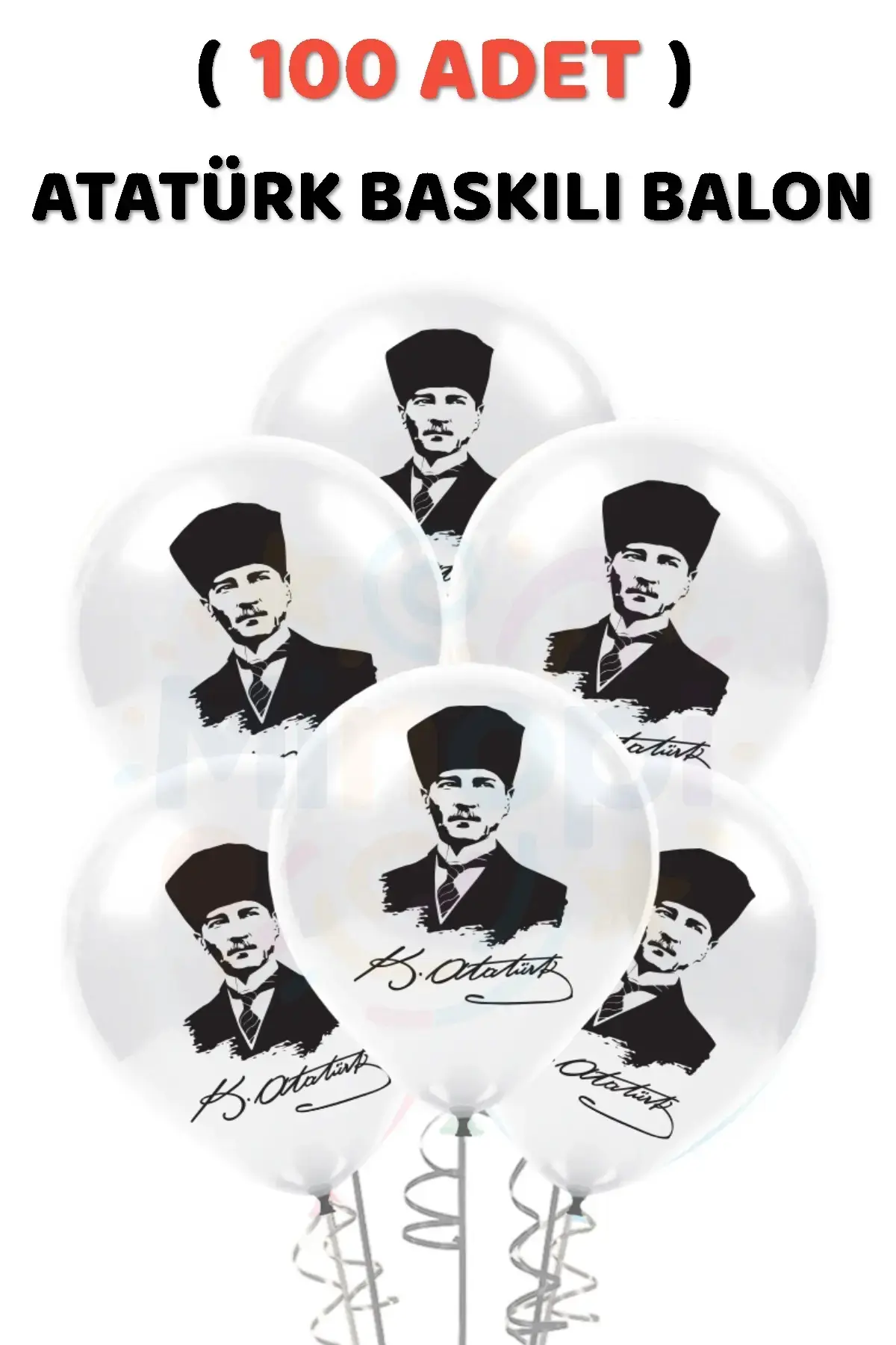 ( 100 Adet ) Atatürk Baskılı Balon Beyaz Balon Milli Bayram Süsleme